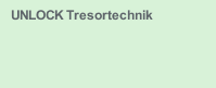 UNLOCK Tresortechnik